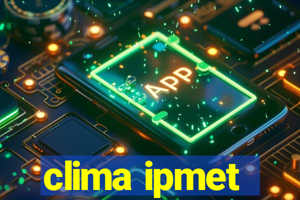 clima ipmet